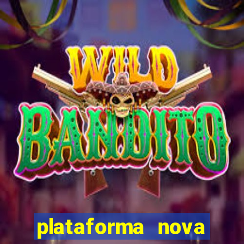 plataforma nova lançada hoje